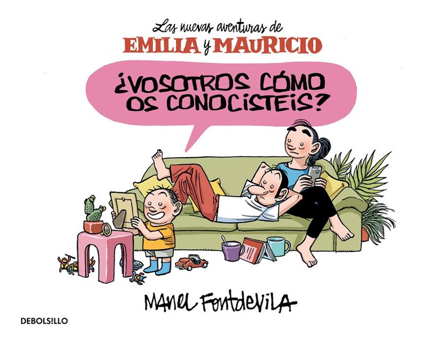 ¿Vosotros cómo os conocistéis? (Emilia y Mauricio 1) | 9788466329910 | FONTDEVILA, MANEL | Llibreria online de Figueres i Empordà