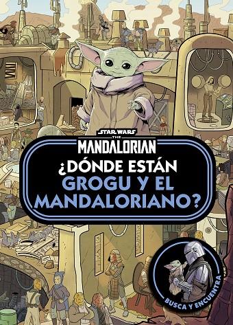 Star Wars. The Mandalorian. ¿Dónde están Grogu y el Mandaloriano? | 9788408297246 | Star Wars | Librería online de Figueres / Empordà