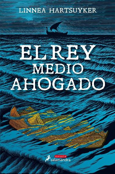 El rey medio ahogado | 9788498388718 | Hartsuyker, Linnea | Llibreria online de Figueres i Empordà