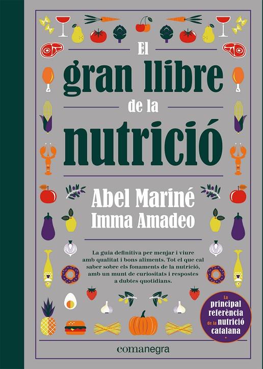 El gran llibre de la nutrició | 9788418857560 | Mariné, Abel/Amadeo, Imma | Llibreria online de Figueres i Empordà