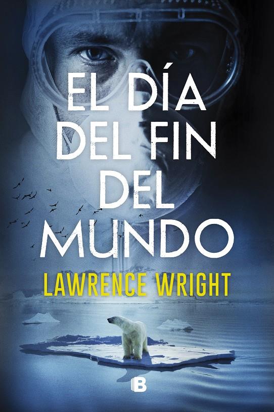 El día del fin del mundo | 9788466668750 | Wright, Lawrence | Llibreria online de Figueres i Empordà