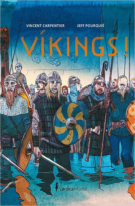 Vikings! | 9788416830558 | Carpentier, Vicent | Llibreria online de Figueres i Empordà