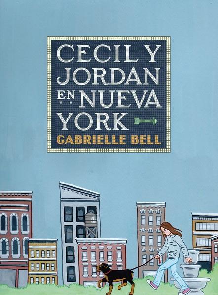 CECIL Y JORDAN EN NUEVA YORK | 9788417442521 | Bell, Gabrielle | Llibreria online de Figueres i Empordà