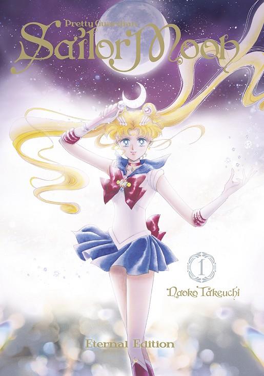 SAILOR MOON ETERNAL EDITION #01 | 9788467941074 | NAOKO TAKEUCHI | Llibreria online de Figueres i Empordà