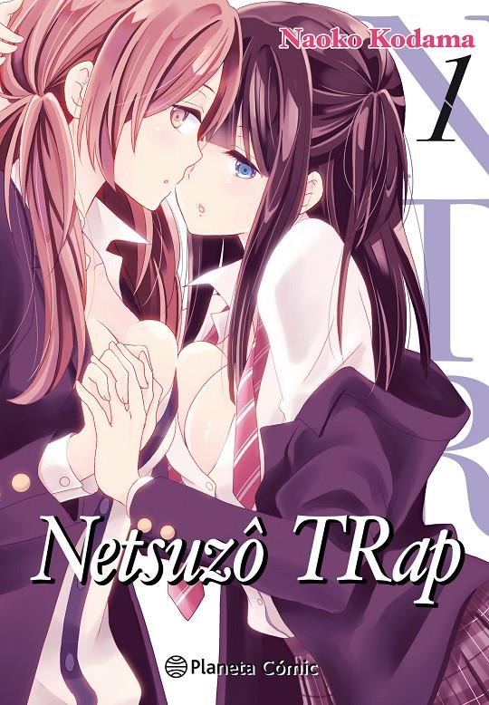 NTR Netsuzo TRap #01/06 | 9788491740070 | Kodama, Naoko | Llibreria online de Figueres i Empordà