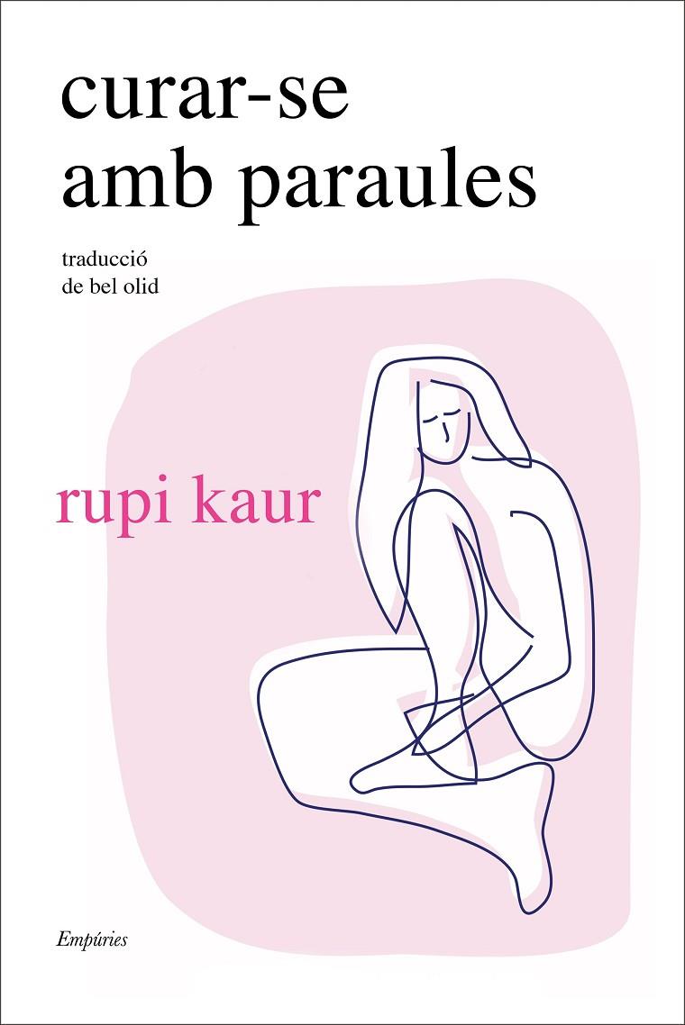 Curar-se amb paraules | 9788418833748 | kaur, rupi | Librería online de Figueres / Empordà