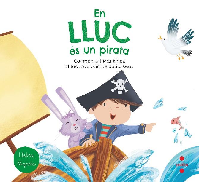 EN LLUC ÉS UN PIRATA (lligada) | 9788466147781 | Gil, Carmen | Llibreria online de Figueres i Empordà