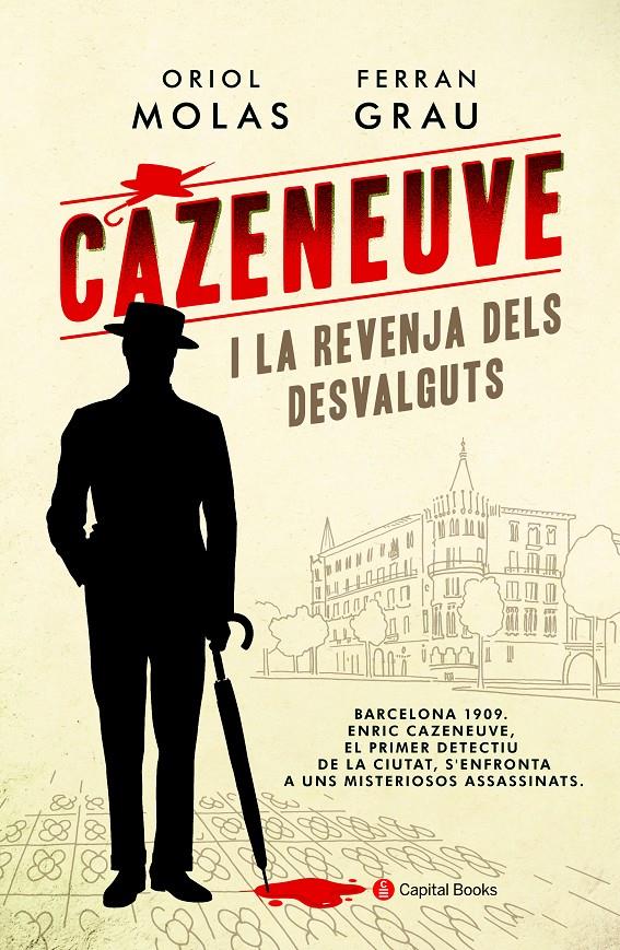 Cazeneuve i la revenja dels desvalguts | 9788494677779 | Molas Grau, Oriol/Grau Brescó, Ferran | Llibreria online de Figueres i Empordà