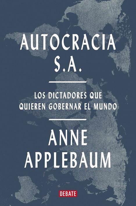 Autocracia S.A. | 9788419642967 | Applebaum, Anne | Librería online de Figueres / Empordà