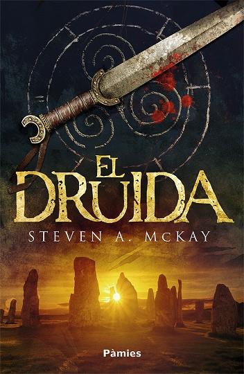 El druida | 9788418491092 | McKay, Steven A. | Librería online de Figueres / Empordà