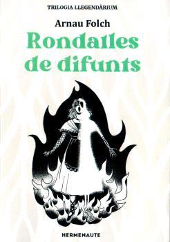 RONDALLES DE DIFUNTS (TRILOGIA LLEGENDARIUM #02) | 9788412326963 | Folch, Arnau | Llibreria online de Figueres i Empordà