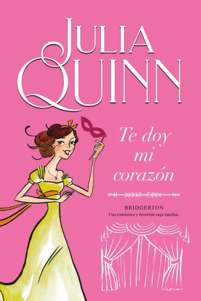 Te doy mi corazón (Bridgerton #03) | 9788416327843 | Quinn, Julia | Llibreria online de Figueres i Empordà