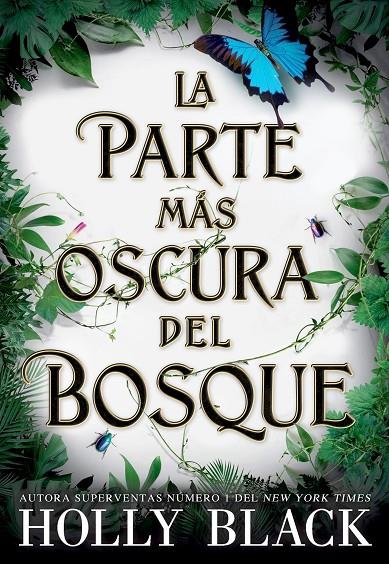 La parte más oscura del bosque | 9788418359521 | Black, Holly | Librería online de Figueres / Empordà