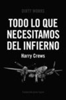 TODO LO QUE NECESITAMOS DEL INFIERNO | 9788419288301 | Crews, Harry | Llibreria online de Figueres i Empordà