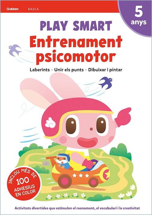 Play Smart Entrenament psicomotor 5 anys | 9788447944187 | Equip Gakken | Llibreria online de Figueres i Empordà