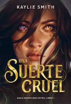 Una suerte cruel | 9788419621351 | Smith, Kaylie | Llibreria online de Figueres i Empordà