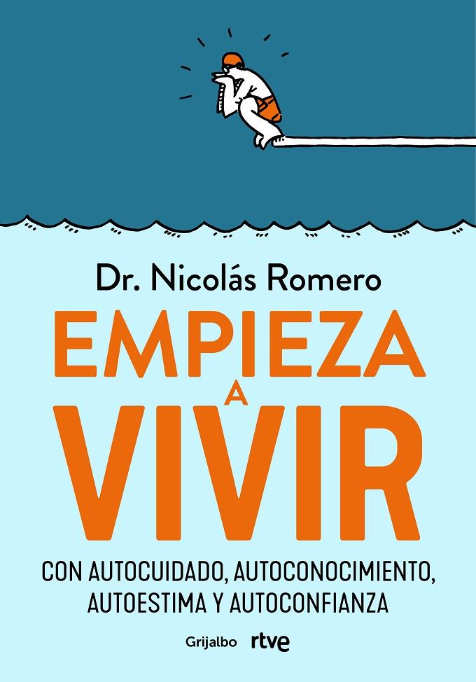 Empieza a vivir | 9788418055348 | Romero, Dr. Nicolás/rtve, | Llibreria online de Figueres i Empordà