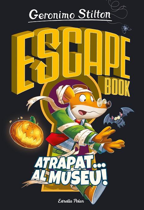 Escape book. Atrapat... al museu! | 9788418443787 | Stilton, Geronimo | Llibreria online de Figueres i Empordà