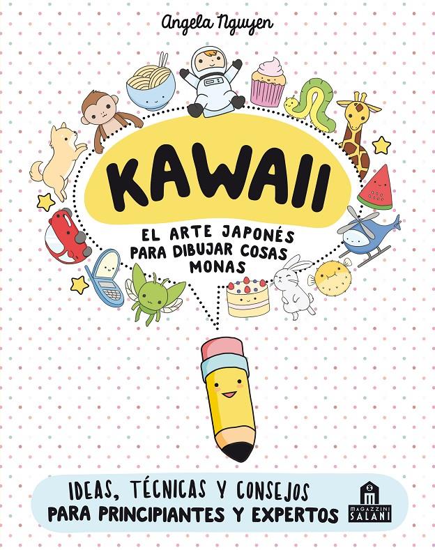 Kawaii. El arte japonés de para dibujar cosas monas | 9788893672931 | Angela Nguyen | Llibreria online de Figueres i Empordà