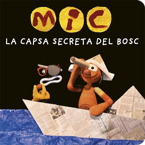 MIC. La capsa secreta del bosc | 9788424664787 | Llibreria online de Figueres i Empordà