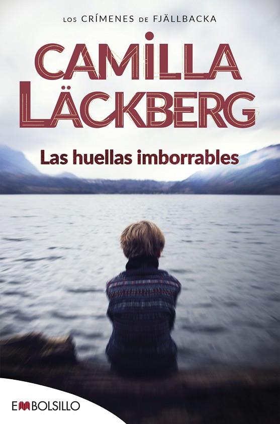 Las huellas imborrables (Los crímenes de Fjällbacka #05) | 9788418185083 | Läckberg, Camilla | Llibreria online de Figueres i Empordà