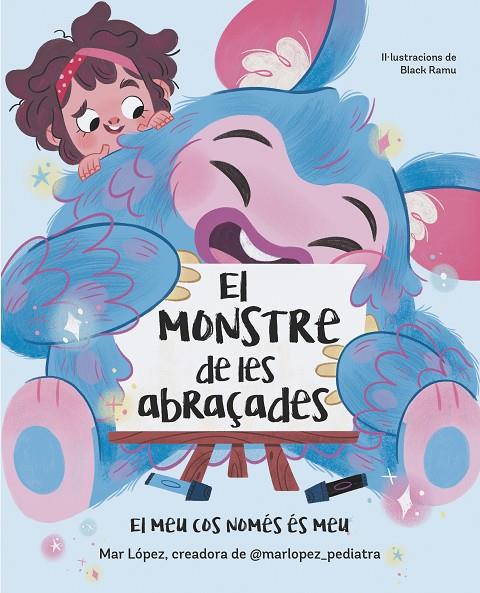 El monstre de les abraçades. El meu cos només és meu | 9788448869878 | López, Mar | Llibreria online de Figueres i Empordà