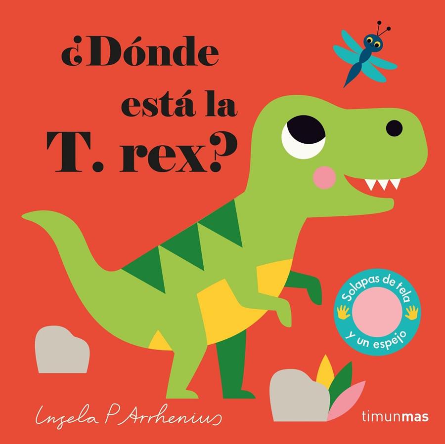 ¿Dónde está la T. rex? | 9788408233015 | Arrhenius, Ingela P. | Librería online de Figueres / Empordà