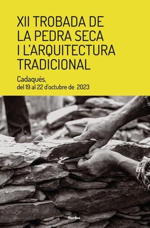 XII TROBADA DE LA PEDRA SECA I L'ARQUITECTURA TRADICIONAL | 9788418096778 | Llibreria online de Figueres i Empordà