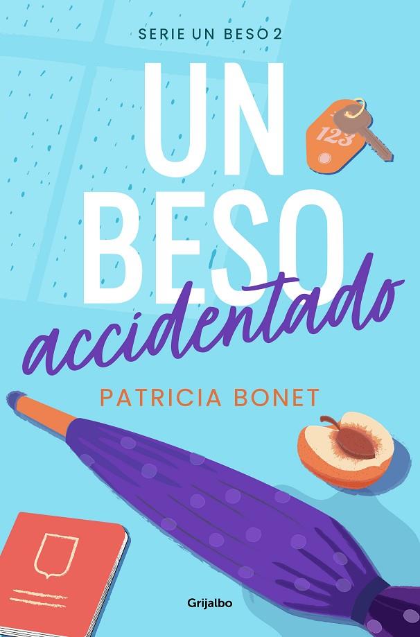 Un beso accidentado (Un beso #02) | 9788425364518 | Bonet, Patricia | Llibreria online de Figueres i Empordà