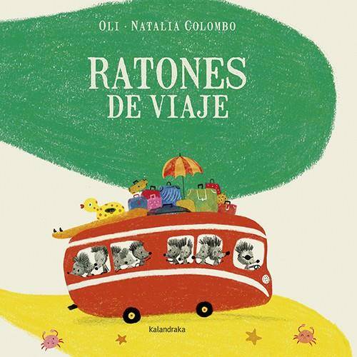 Ratones de viaje | 9788484644651 | González ‘Oli’, Xosé Manuel | Llibreria online de Figueres i Empordà