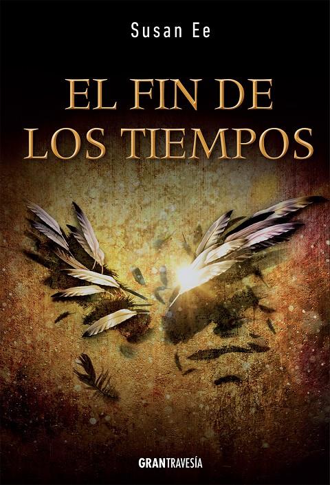 El fin de los tiempos (El fin de los tiempos #03) | 9788494431043 | Ee, Susan | Llibreria online de Figueres i Empordà