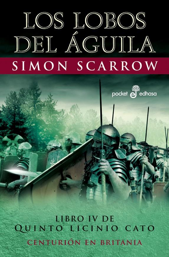 Los lobos del águila (IV)  (bolsillo) | 9788435018760 | Scarrow, Simon | Librería online de Figueres / Empordà