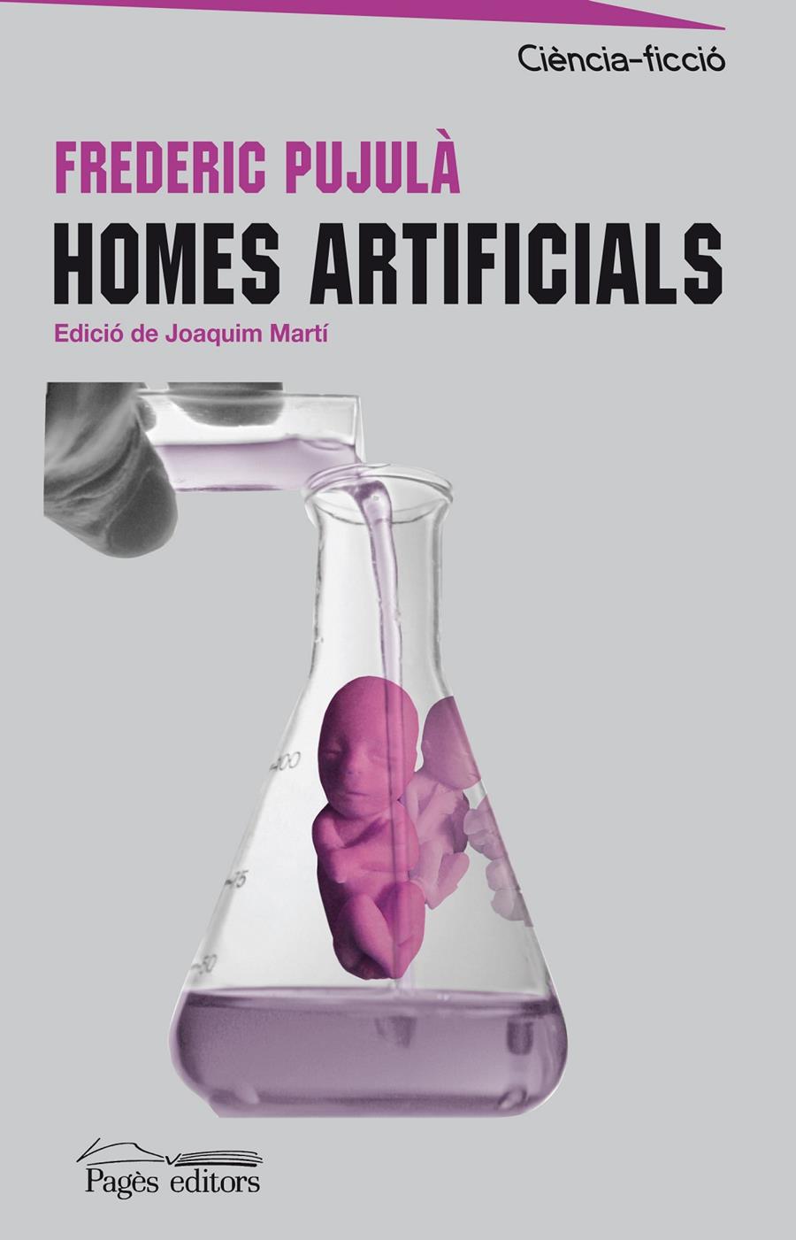 Homes artificials | 9788497798778 | Pujulà, Frederic | Llibreria online de Figueres i Empordà