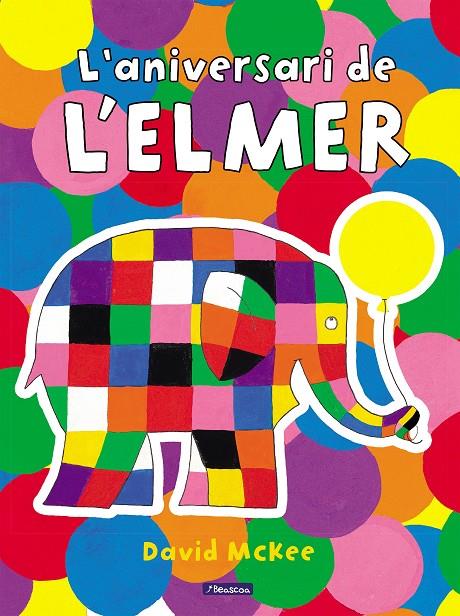 L'Elmer. Un conte - L'aniversari de l'Elmer | 9788448868673 | McKee, David | Librería online de Figueres / Empordà