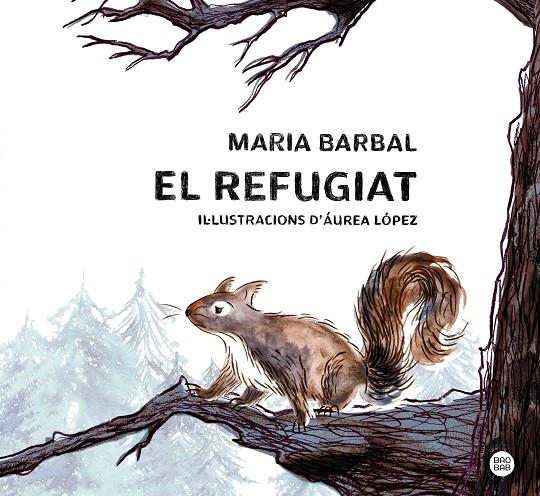 El refugiat | 9788413897615 | Barbal, Maria | Librería online de Figueres / Empordà