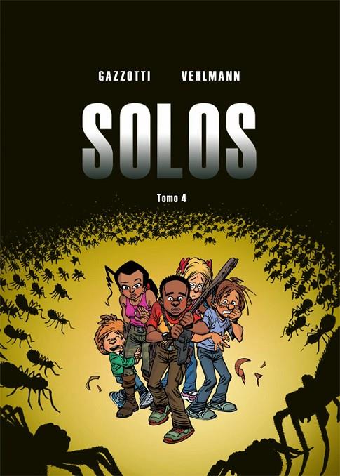 Solos #04 | 9788416507368 | Vehlmann, Fabien/Gazzotti, Bruno | Librería online de Figueres / Empordà