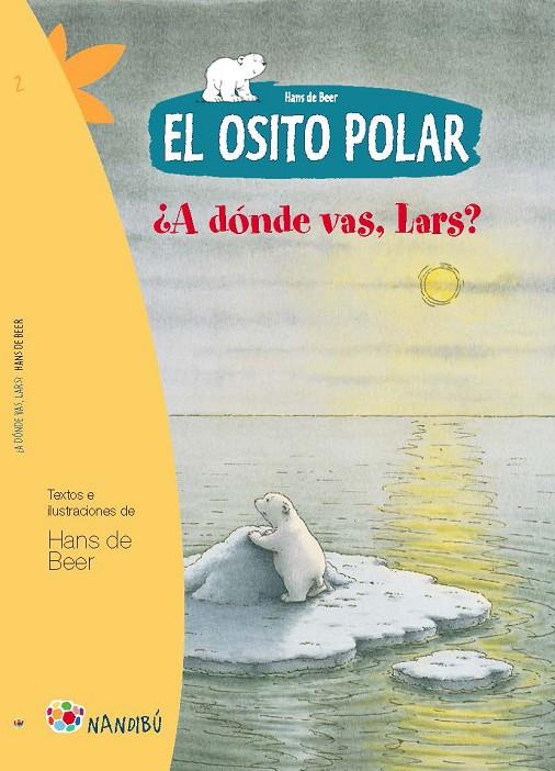 El osito polar. ¿A Dónde vas, Lars? | 9788497436397 | de Beer, Hans | Llibreria online de Figueres i Empordà