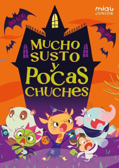 Mucho susto y pocas chuches | 9788410208155 | Iglesias, Gracia | Librería online de Figueres / Empordà