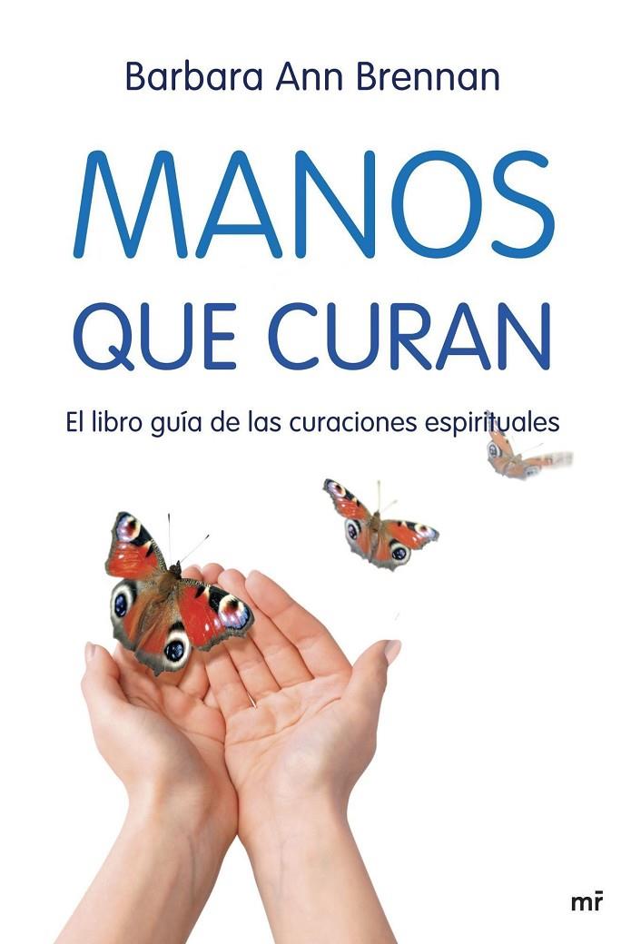 Manos que curan | 9788427034471 | Brennan, Barbara Ann | Llibreria online de Figueres i Empordà