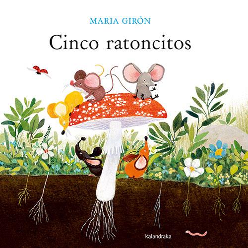 Cinco ratoncitos | 9788413432946 | Girón, Maria | Llibreria online de Figueres i Empordà