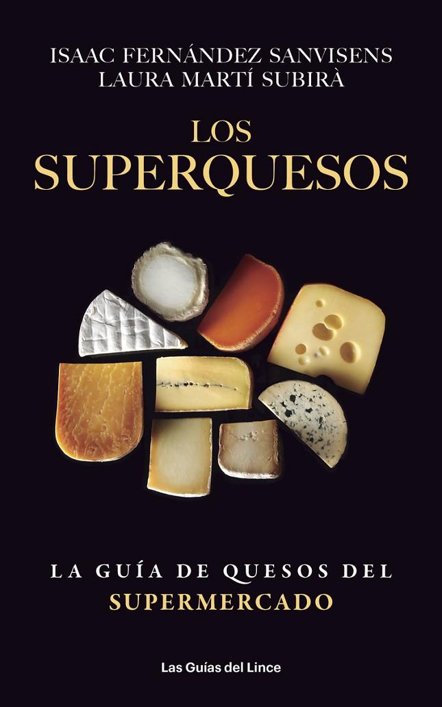 LOS SUPERQUESOS | 9788415070993 | Fernández Sanvisens, Isaac/Martí, Laura | Llibreria online de Figueres i Empordà