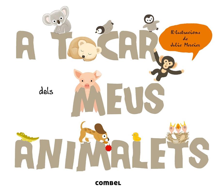 A tocar dels meus animalets | 9788498258400 | Krasinski, Géraldine | Llibreria online de Figueres i Empordà