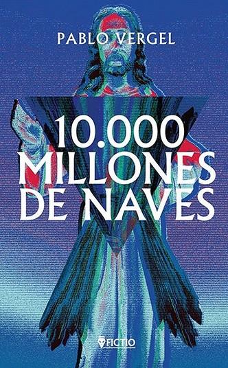 10000 millones de naves | 9788409327652 | Vergel, Pablo | Llibreria online de Figueres i Empordà