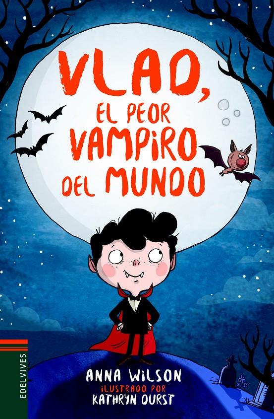 Vlad, el peor vampiro del mundo | 9788414016848 | Wilson, Anna | Llibreria online de Figueres i Empordà