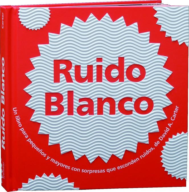 Ruido Blanco (POP-UP) | 9788498255515 | Carter, David A. | Llibreria online de Figueres i Empordà