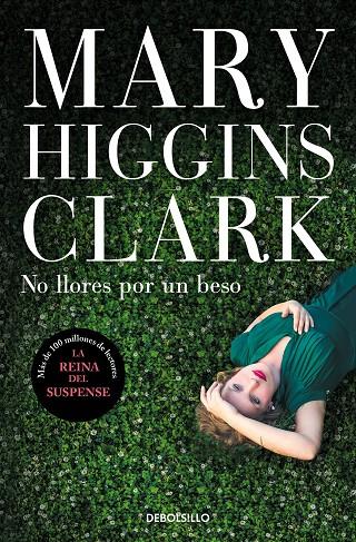 No llores por un beso | 9788466354851 | Higgins Clark, Mary | Librería online de Figueres / Empordà