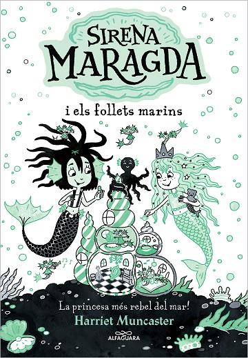 La sirena Maragda i els follets marins (La sirena Maragda) | 9788419507136 | Muncaster, Harriet | Librería online de Figueres / Empordà
