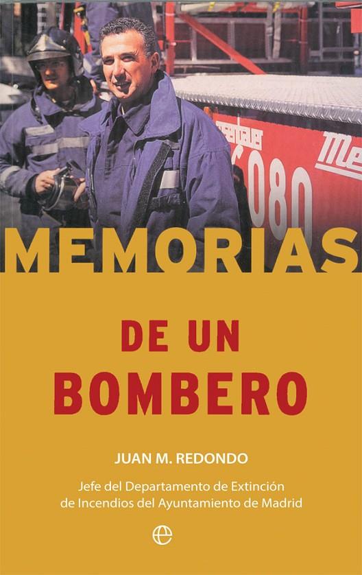 Memorias de un bombero | 9788490609934 | Redondo Toral, Juan M. | Llibreria online de Figueres i Empordà