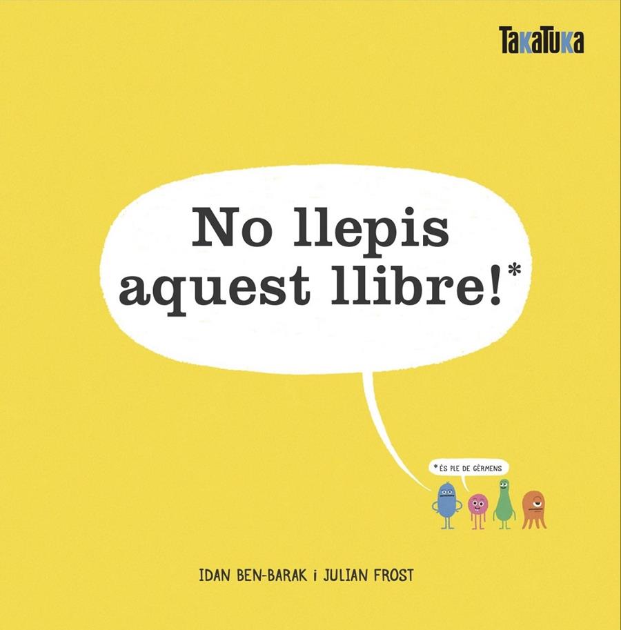 No llepis aquest llibre! | 9788417383732 | Ben-Barak, Idan | Llibreria online de Figueres i Empordà