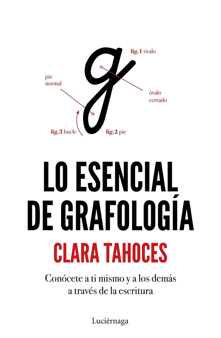 Lo esencial de grafología | 9788417371364 | Tahoces, Clara | Librería online de Figueres / Empordà
